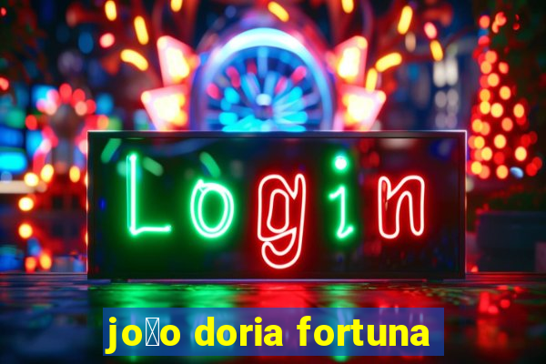 jo茫o doria fortuna