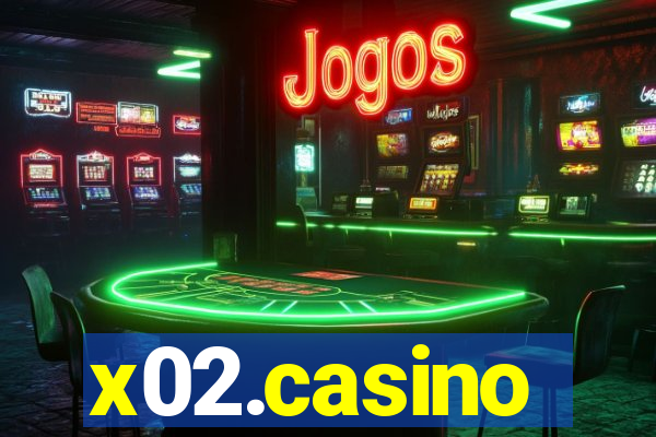 x02.casino