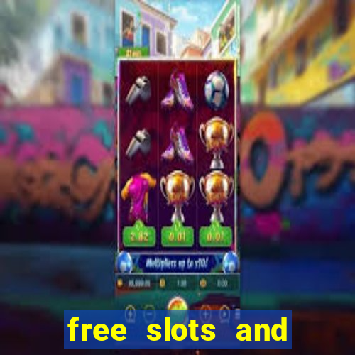 free slots and casino games