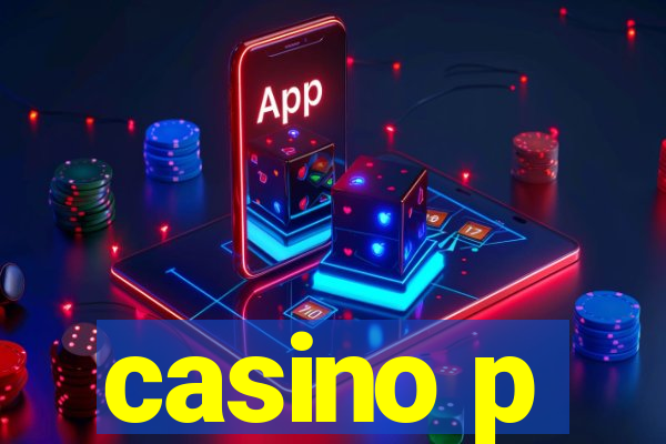 casino p