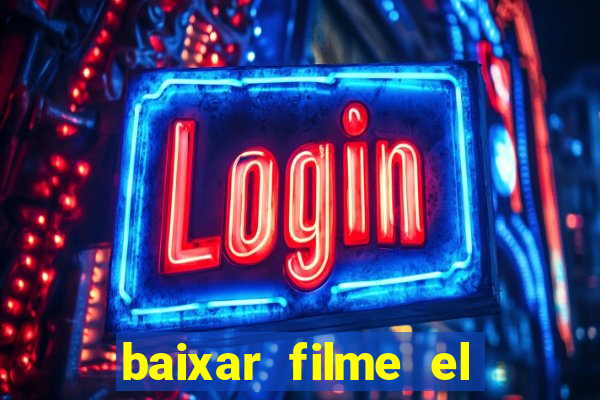 baixar filme el dorado (1966 dublado)