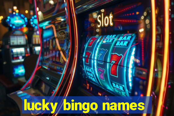 lucky bingo names