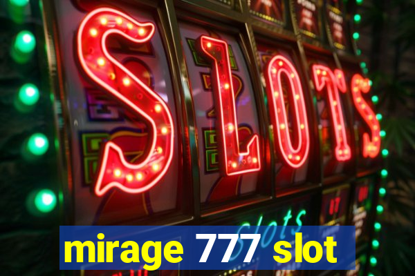 mirage 777 slot