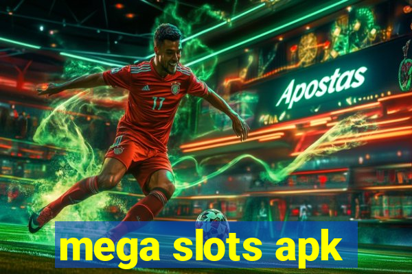 mega slots apk