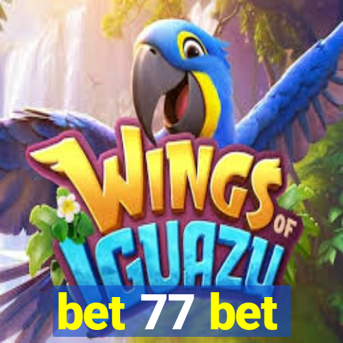 bet 77 bet