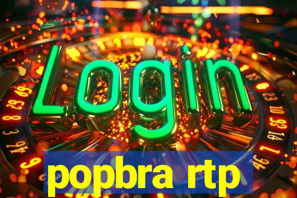 popbra rtp