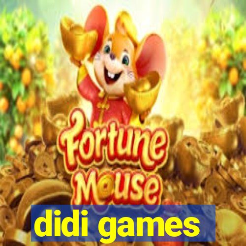 didi games