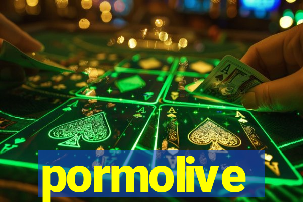 pormolive