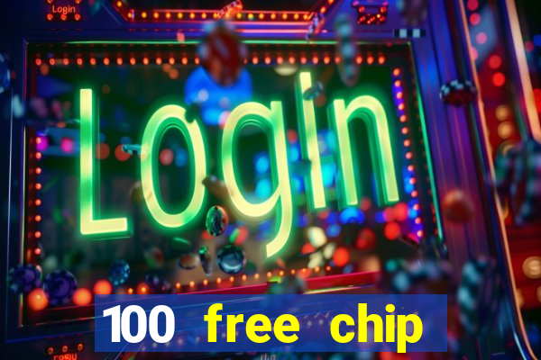 100 free chip casino captain jack 2021