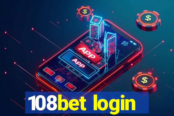 108bet login