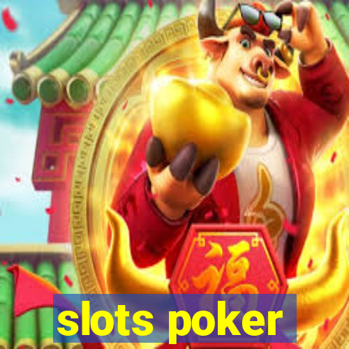 slots poker