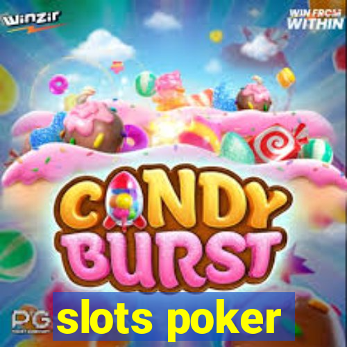 slots poker