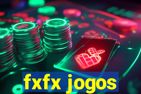 fxfx jogos