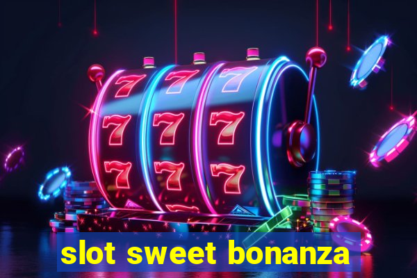 slot sweet bonanza