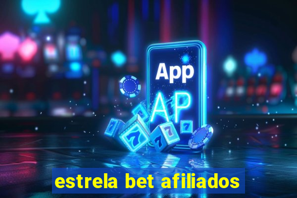 estrela bet afiliados