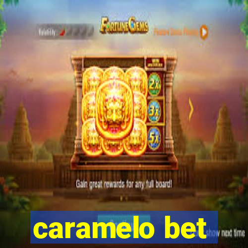 caramelo bet