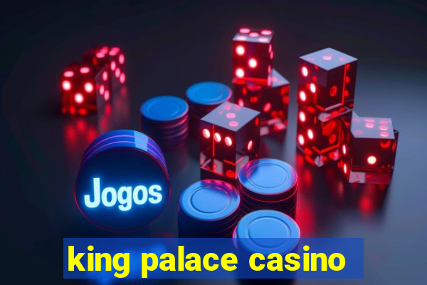 king palace casino