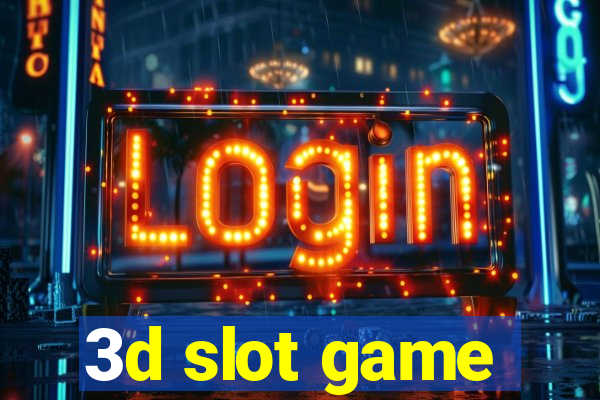 3d slot game