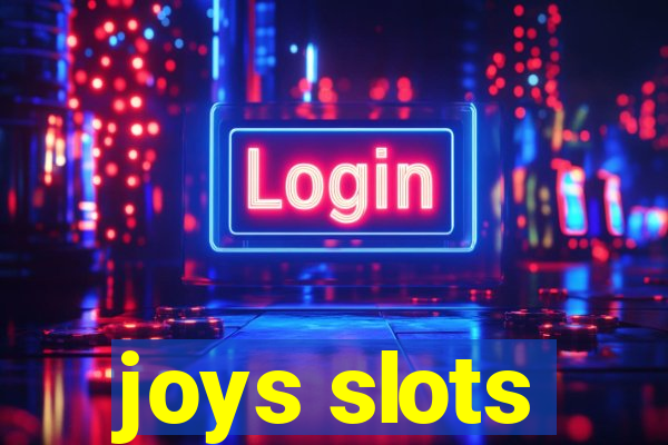 joys slots