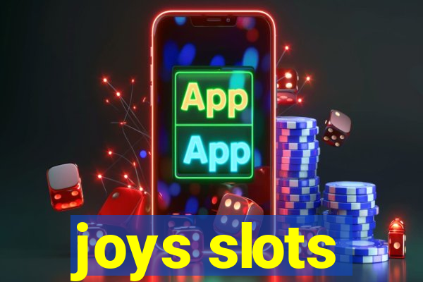 joys slots