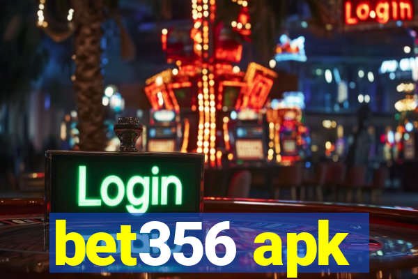 bet356 apk