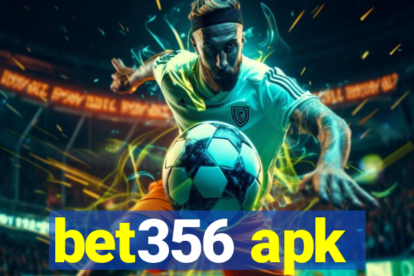 bet356 apk