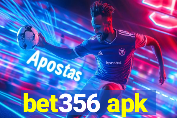 bet356 apk