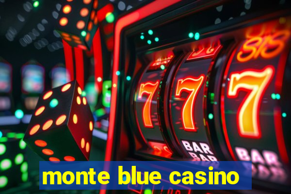 monte blue casino