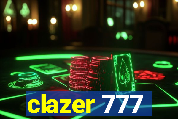 clazer 777