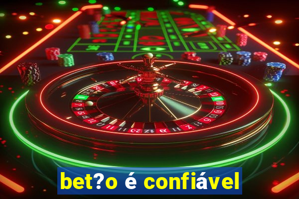 bet?o é confiável