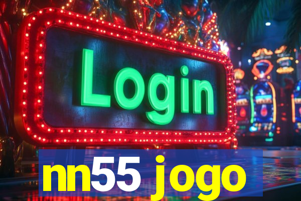 nn55 jogo