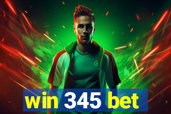 win 345 bet