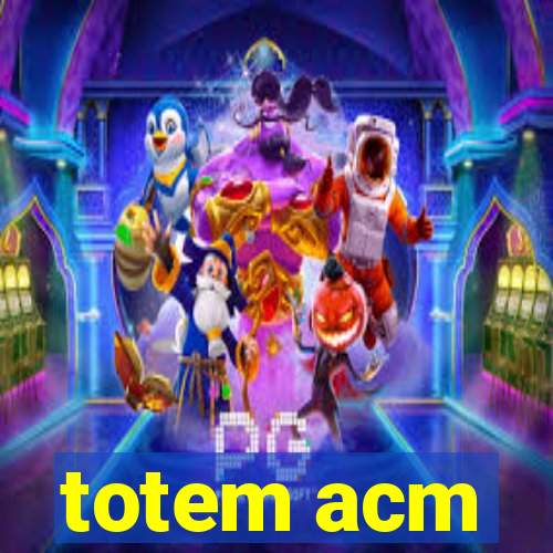 totem acm