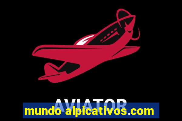 mundo alpicativos.com