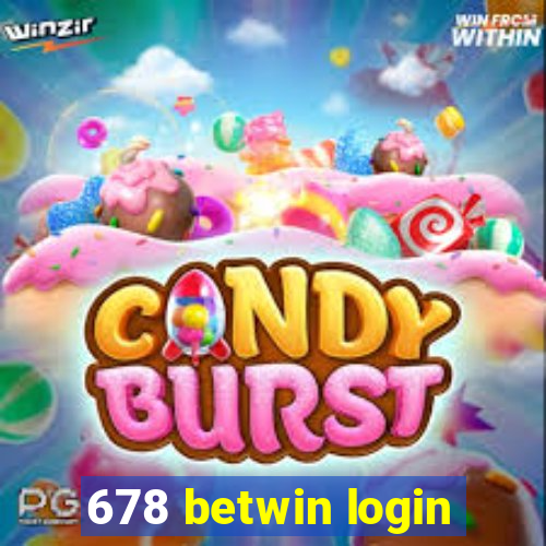 678 betwin login