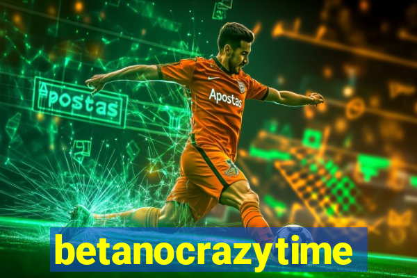 betanocrazytime