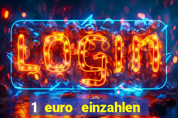 1 euro einzahlen casino 2020