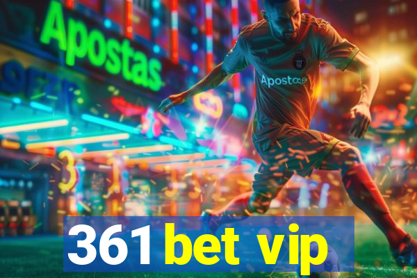 361 bet vip