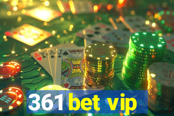 361 bet vip