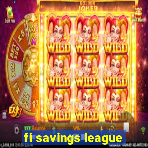 fi savings league