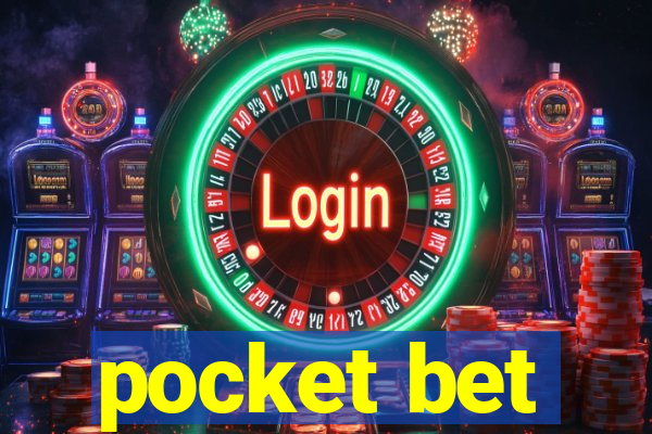 pocket bet