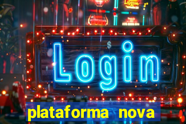 plataforma nova lançada hoje