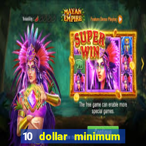 10 dollar minimum deposit usa online casino