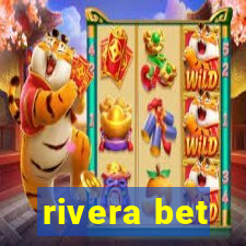 rivera bet