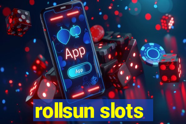 rollsun slots