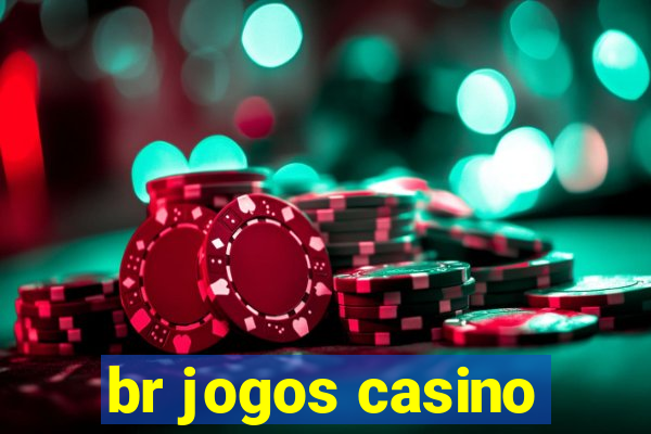 br jogos casino