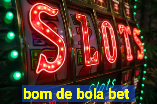 bom de bola bet