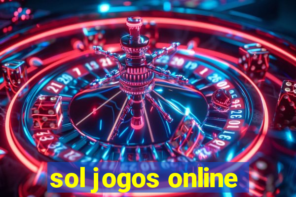 sol jogos online