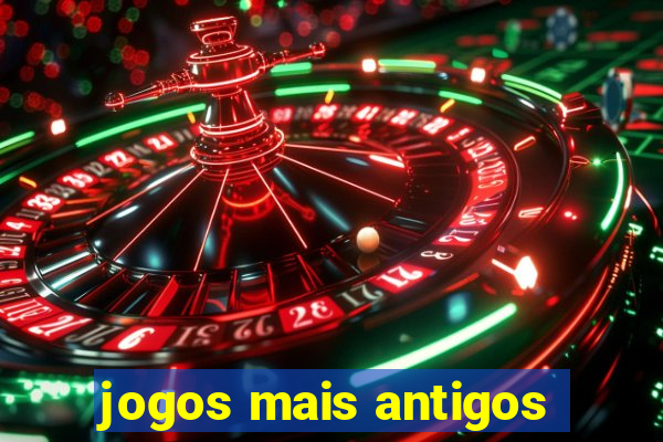 jogos mais antigos