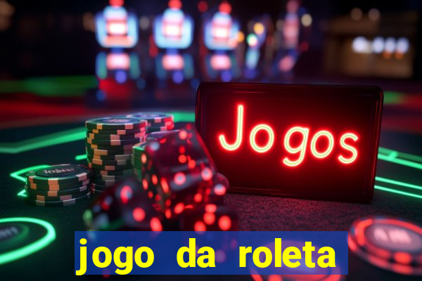 jogo da roleta online grátis